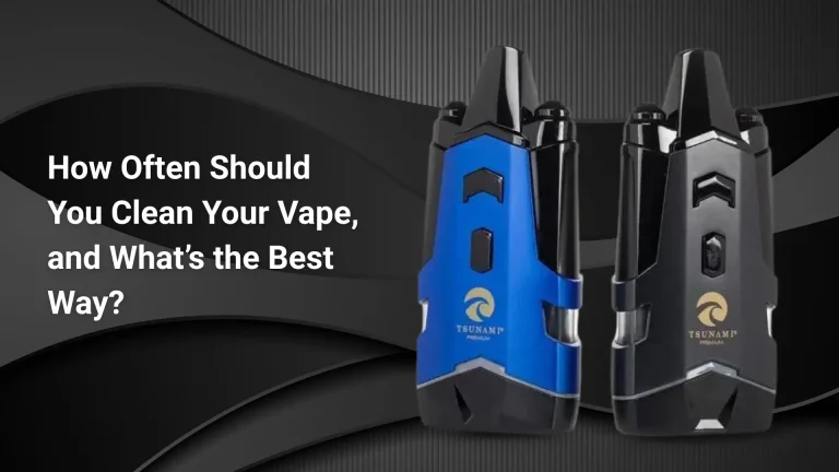 How Often Should You Clean Your Vape, and What’s the Best Way?